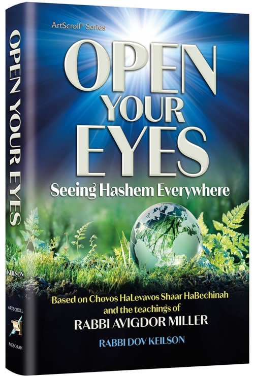 A Conversation with Rabbi Dov Keilson Author of Open Your Eyes: Seeing Hashem Everywhere